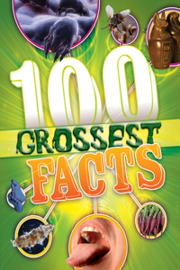 100 Grossest Facts