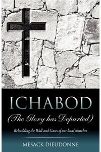 ICHABOD (The Glory has Departed)