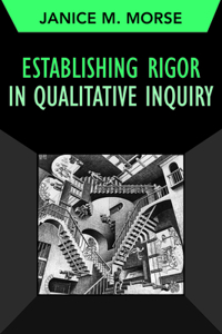 Establishing Rigor in Qualitative Inquiry