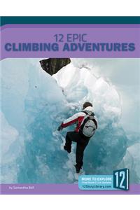 12 Epic Climbing Adventures