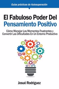 Fabuloso Poder del Pensamiento Positivo