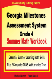 Georgia Milestones Assessment System Grade 4 Summer Math Workbook