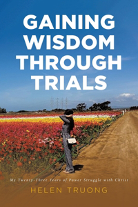 Gaining Wisdom Through Trials