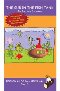 The Sub In The Fish Tank