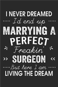 I Never Dreamed I'd End Up Marrying A Perfect Freakin' Surgeon