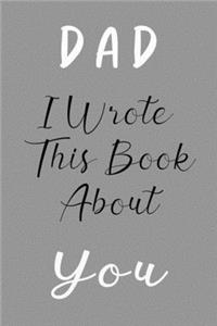 DAD I Wrote This Book About You