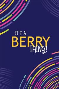 It's a Berry Thing