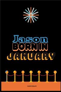 Jason Born In January