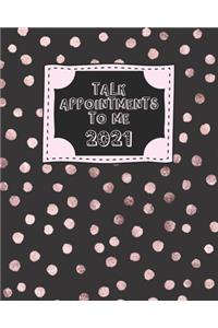 Talk Appointments To Me 2021