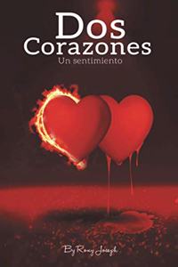 Dos Corazones, Un Sentimiento...