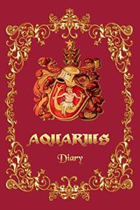 Aquarius Diary - A Diary For Aquarius Zodiac Sign - 6x9, 120 pages