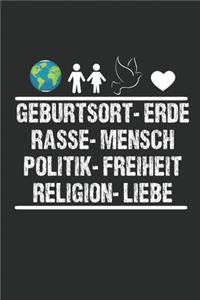 Geburtsort Erde Rasse Mensch Politik Freiheit Religion Liebe Notizbuch