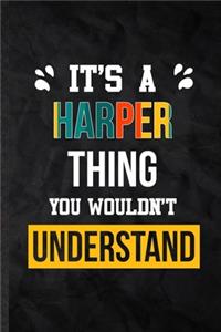 It's a Harper Thing You Wouldn't Understand