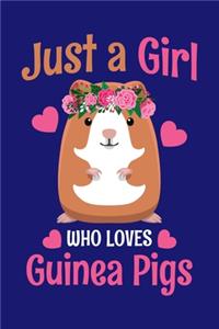Just A Girl Who Loves Guinea Pigs