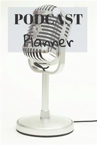 Podcast Planner