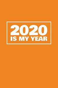2020 Is My Year