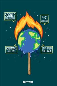 Mein Brennende, Schmelzende Erde & Klimawandel Kalender