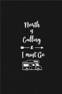 North is Calling and I Must Go