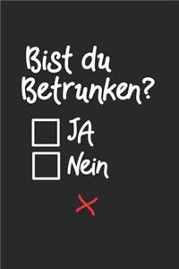 Bist Du Betrunken Ja Nein