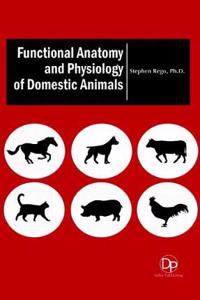 Functional Anatomy and Physiology of Domestic Animals