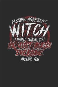 Witch - Passive Agressive
