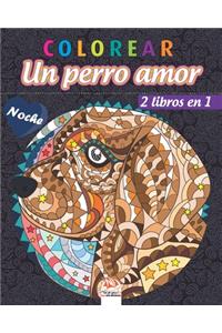 colorear - Un perro amor - 2 libros en 1 - Noche