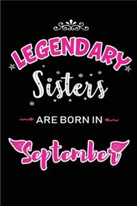 Legendary Sisters are born in September