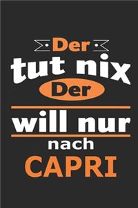 Der tut nix Der will nur nach Capri