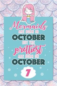 Mermaids Are Born In October But The Prettiest Are Born On October 7