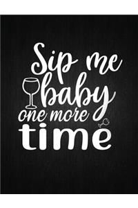 Sip me baby one more time