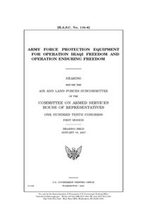 Army force protection equipment for Operation Iraqi Freedom and Operation Enduring Freedom