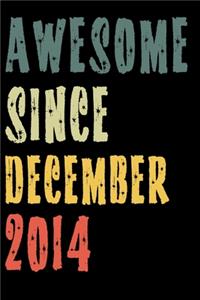 Awesome Since December 2014