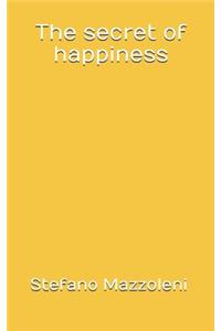 The secret of happiness