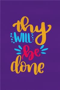 Thy Will Be Done