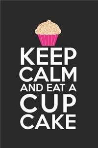 Keep calm and eat a cupcake