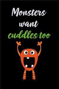 Monsters Want Cuddles Too