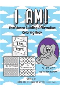 I Am! Confidence Building Affirmation Coloring Book