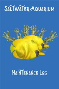 Saltwater Aquarium Maintenance Log