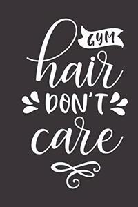 gym hair don't care