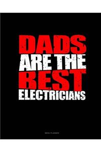 Dads Are The Best Electricians