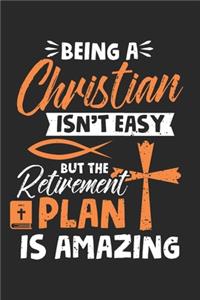 Being a Christian Isn't Easy But The Retirement Plan is Amazing