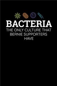 Bacteria The Only Culture That Bernie Supporters Have