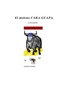 El meleno Cara Guapa