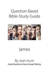 Discussion-based Bible Study Guide--James