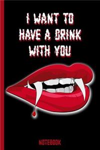 I Want to Have a Drink with You