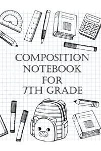Composition Notebook For 7th Grade