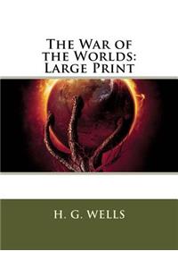The War of the Worlds: Large Print