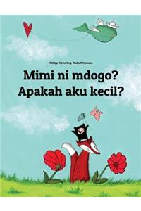 Mimi ni mdogo? Apakah aku kecil?