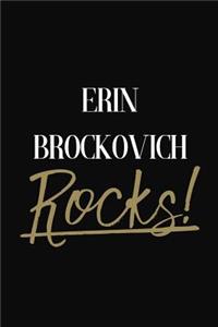 ERIN BROCKOVICH Rocks!