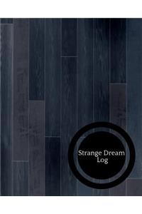 Strange Dreams Log
